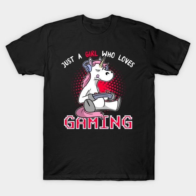 Just A Girl Who Loves Gaming Unicorn Gamer Nerd PC T-Shirt by ModernMode